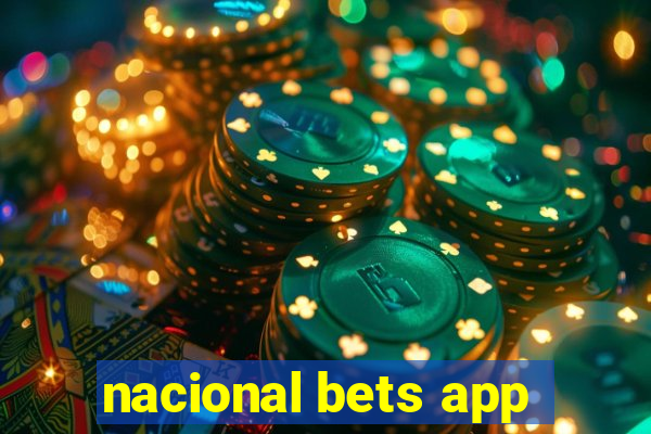 nacional bets app