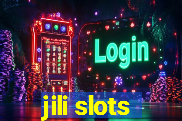 jili slots