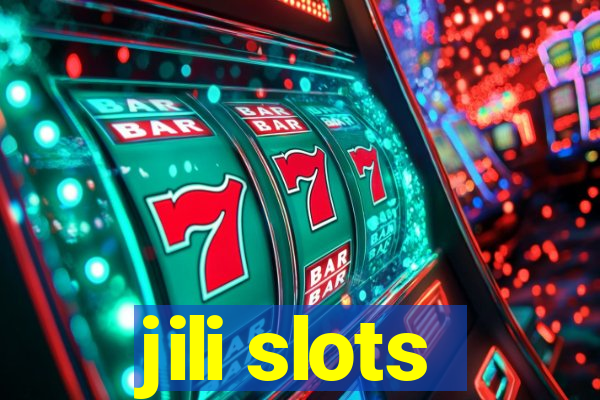 jili slots