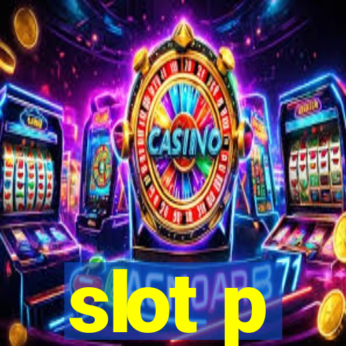 slot p