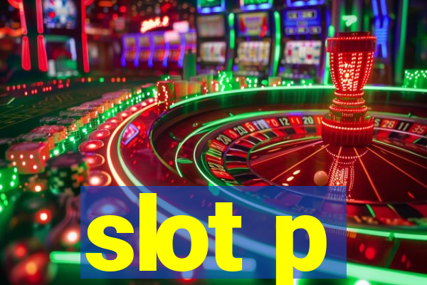 slot p