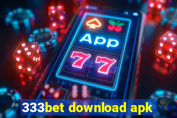 333bet download apk