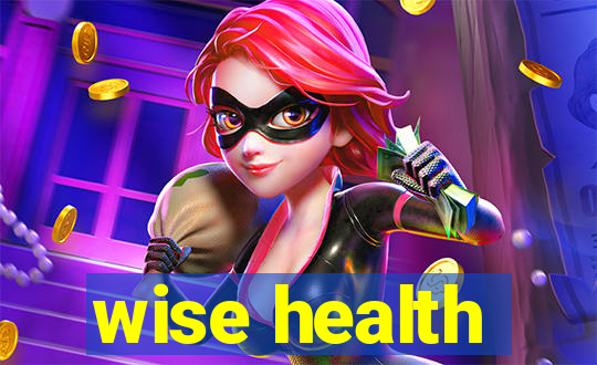 wise health