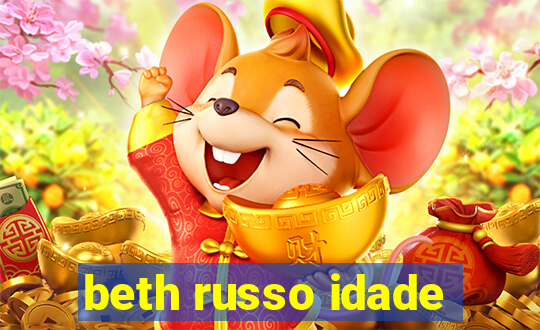 beth russo idade