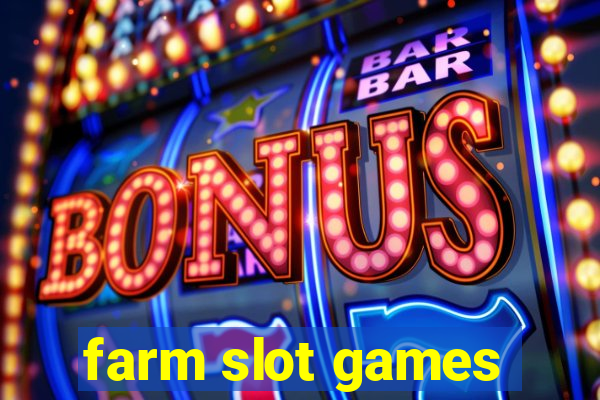 farm slot games