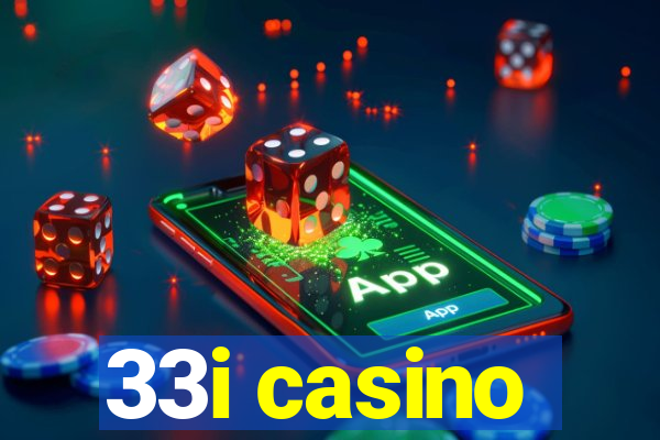 33i casino