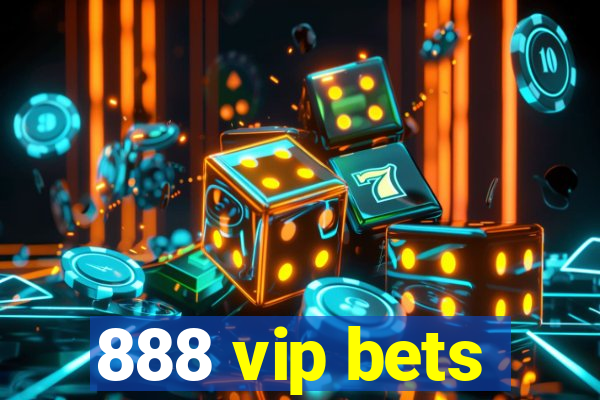 888 vip bets