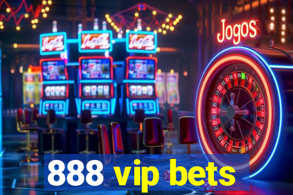 888 vip bets