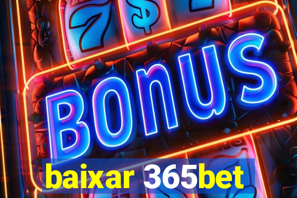 baixar 365bet