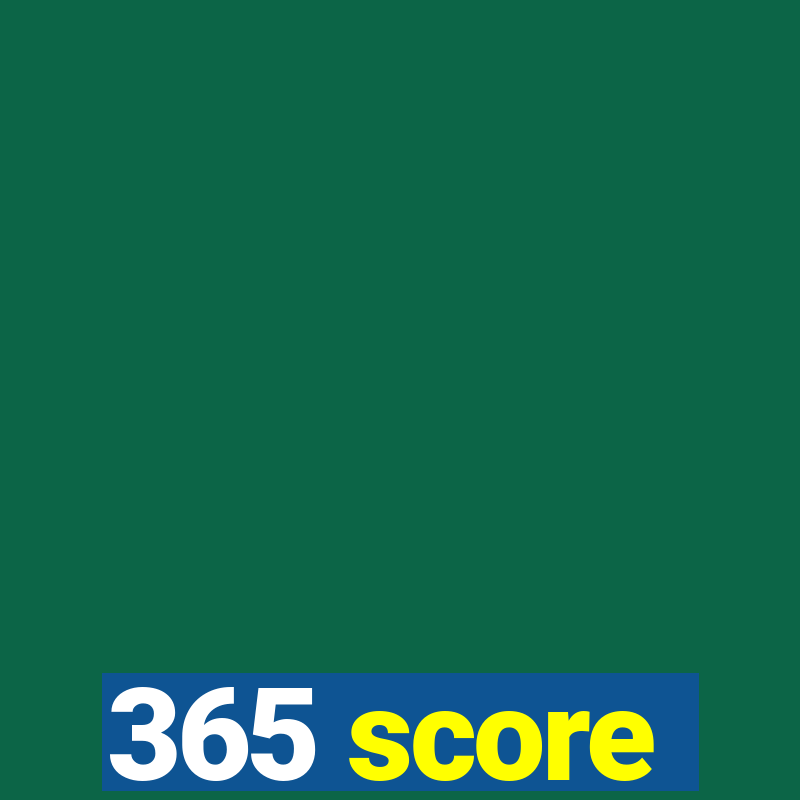 365 score