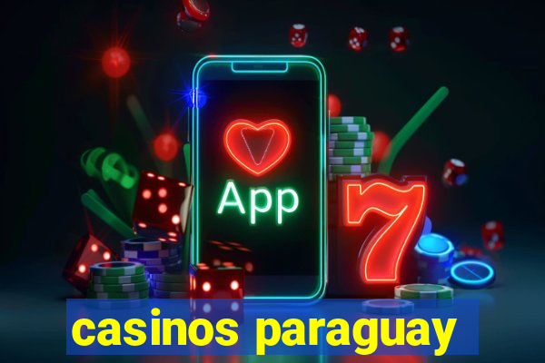 casinos paraguay