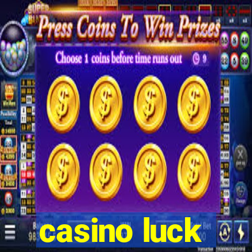 casino luck