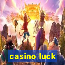 casino luck