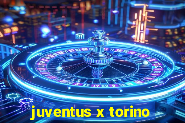 juventus x torino