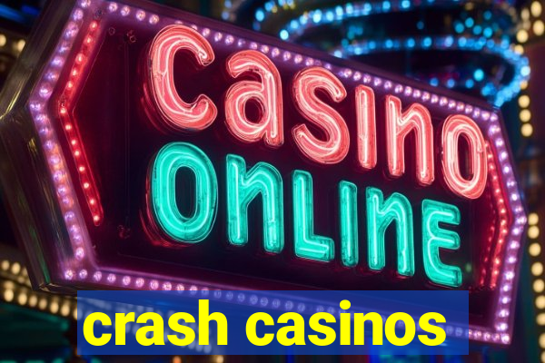 crash casinos