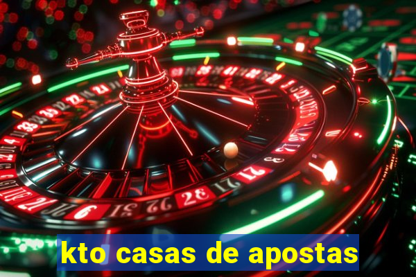 kto casas de apostas