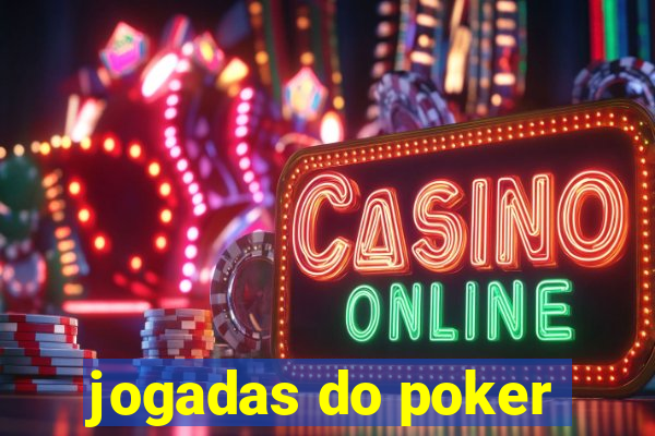 jogadas do poker