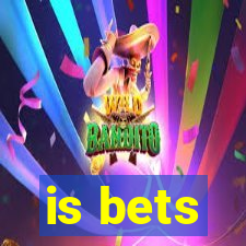 is bets