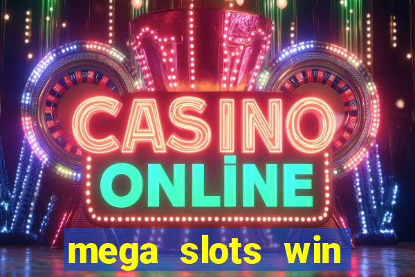 mega slots win real money paytm