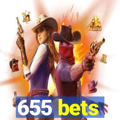 655 bets