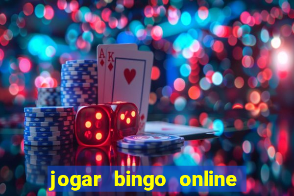 jogar bingo online valendo dinheiro de verdade