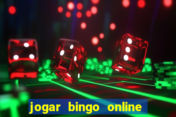 jogar bingo online valendo dinheiro de verdade