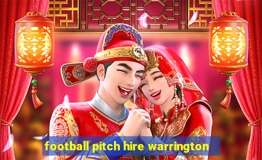 football pitch hire warrington