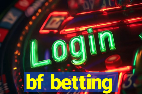 bf betting