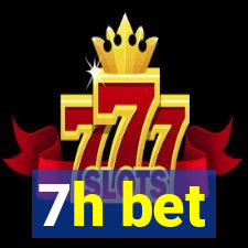 7h bet