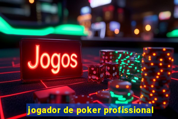 jogador de poker profissional