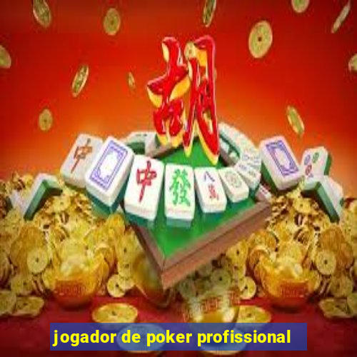 jogador de poker profissional