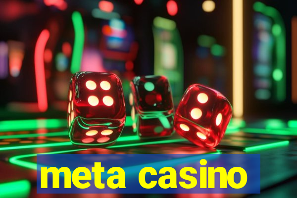 meta casino