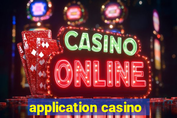 application casino