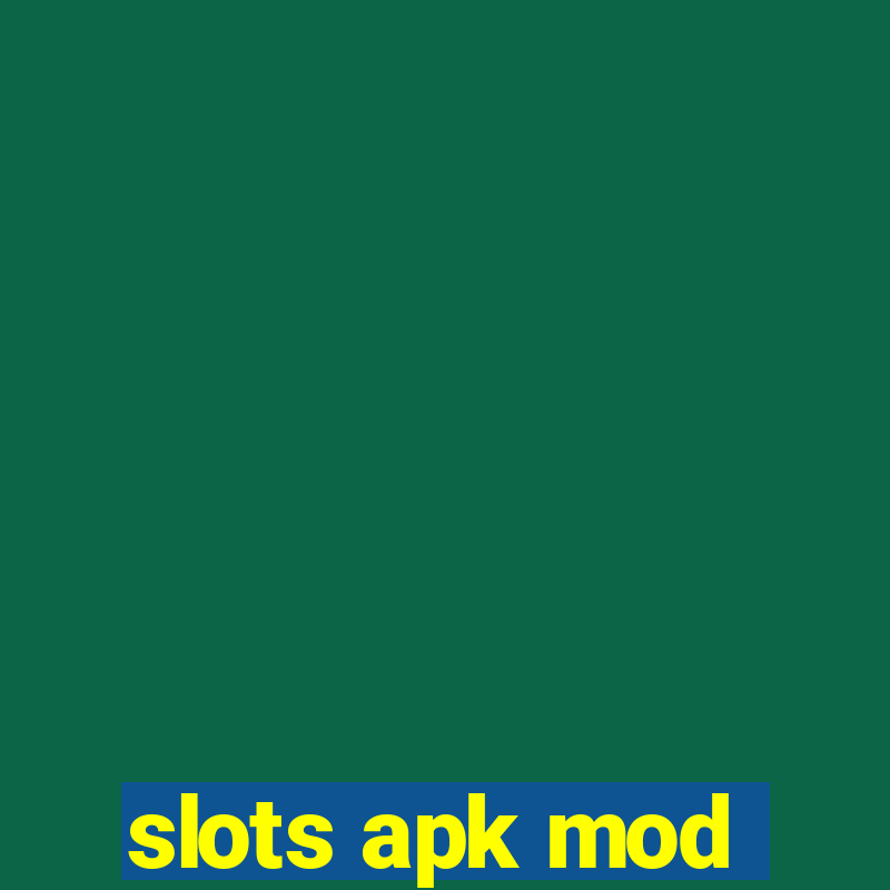 slots apk mod