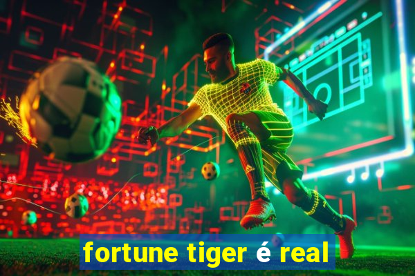 fortune tiger é real