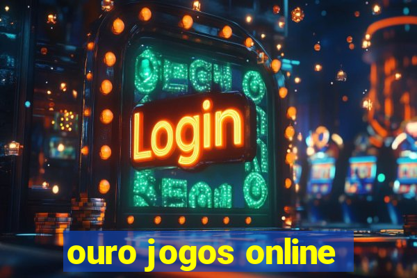 ouro jogos online