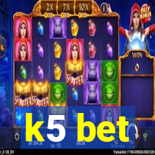 k5 bet