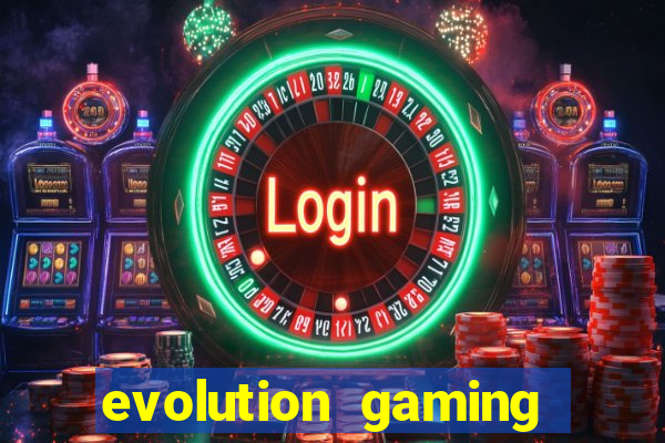 evolution gaming casino list