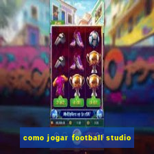 como jogar football studio