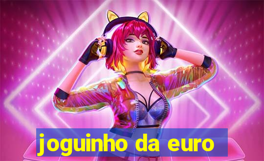 joguinho da euro