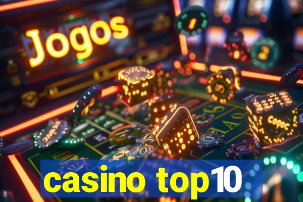 casino top10