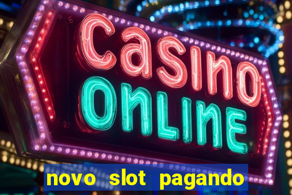 novo slot pagando no cadastro