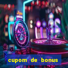 cupom de bonus estrela bet