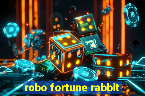 robo fortune rabbit