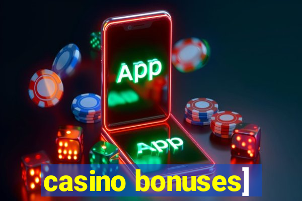 casino bonuses]