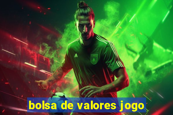 bolsa de valores jogo