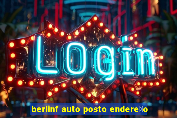 berlinf auto posto endere莽o