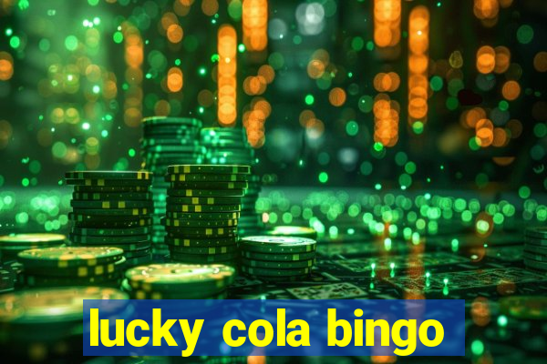 lucky cola bingo