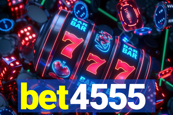 bet4555