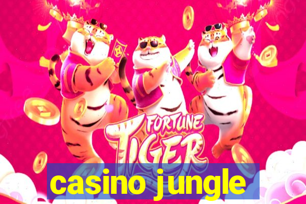 casino jungle